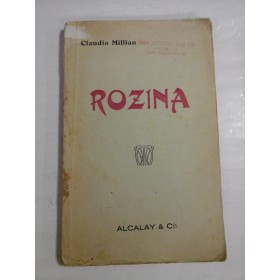   ROZINA comedie in trei acte (1919)  - Claudia MILLIAN 